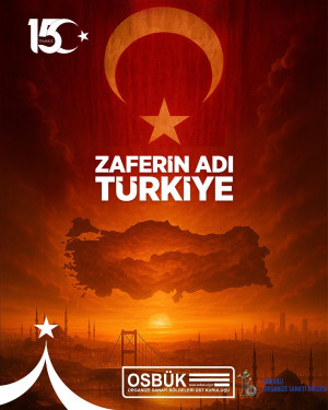 15 TEMMUZ DEMOKRASİ VE MİLLİ BİRLİK GÜNÜ 
